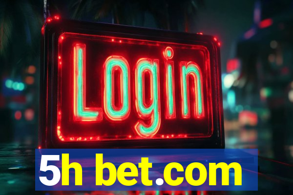 5h bet.com